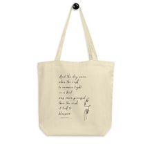 Load image into Gallery viewer, And the Day Came Tote