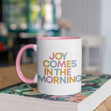 Load image into Gallery viewer, Joy Comes in the Morning Mug
