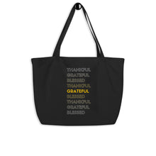 Load image into Gallery viewer, Thankful Grateful Blessed Large Tote