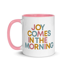 Load image into Gallery viewer, Joy Comes in the Morning Mug
