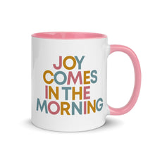 Load image into Gallery viewer, Joy Comes in the Morning Mug